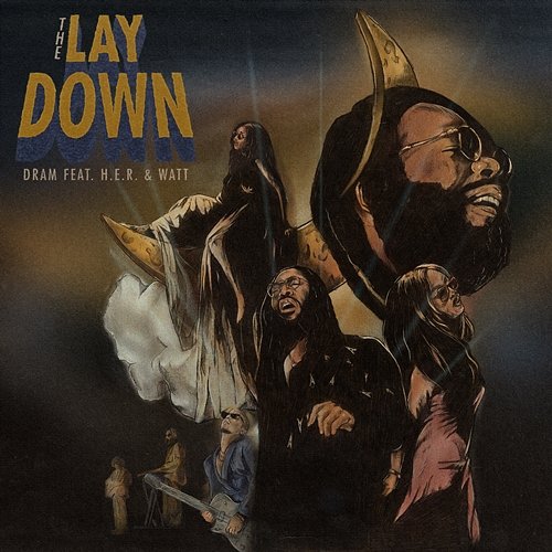 The Lay Down with H.E.R. & WATT Shelley FKA DRAM feat. H.E.R., Watt