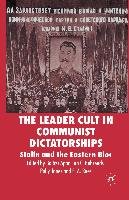 The Leader Cult in Communist Dictatorships B. Apor