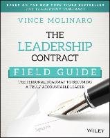 The Leadership Contract Field Guide Molinaro Vince