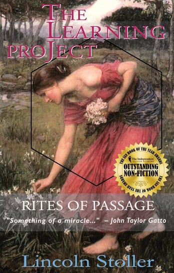 The Learning Project, Rites of Passage Lincoln Stoller