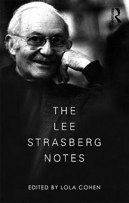 The Lee Strasberg Notes Taylor&Francis Ltd.