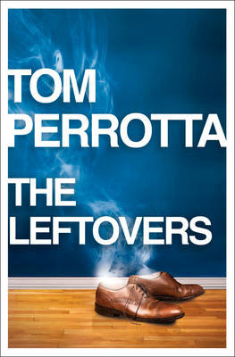 The Leftovers Perrotta Tom