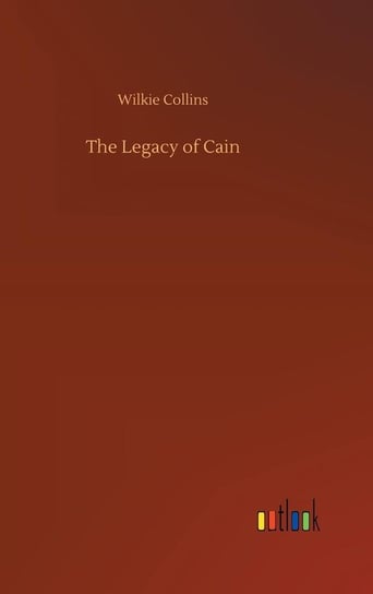 The Legacy of Cain Collins Wilkie