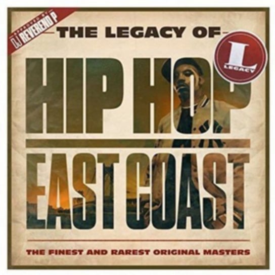 The Legacy Of: Hip Hop East Coast Various Artists