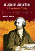 The Legacy of Leonhard Euler Debnath Lokenath