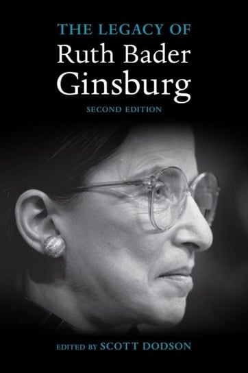 The Legacy of Ruth Bader Ginsburg Opracowanie zbiorowe