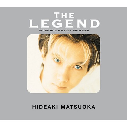 The LEGEND Hideaki Matsuoka