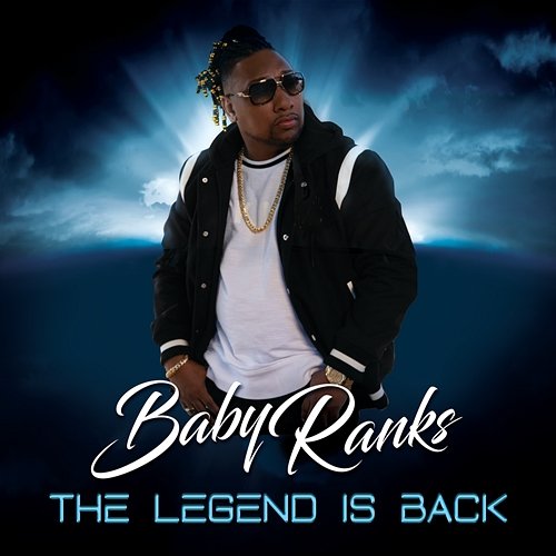 The Legend Is Back Baby Ranks