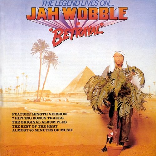 The Legend Lives On - Jah Wobble In 'Betrayal' Jah Wobble