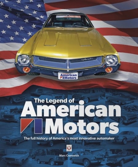The Legend of American Motors Marc Cranswick