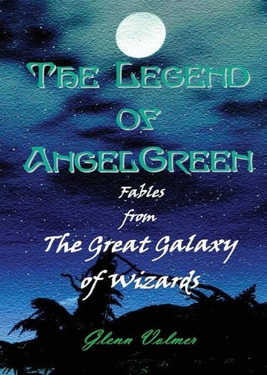 The Legend of AngelGreen Volmer Glenn