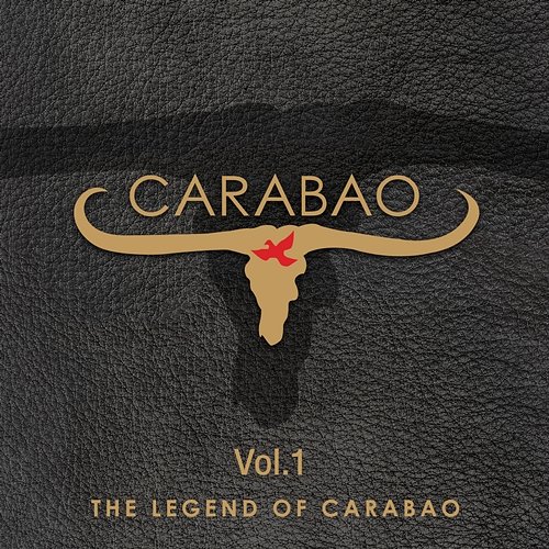The Legend Of Carabao, Vol. 1 Carabao