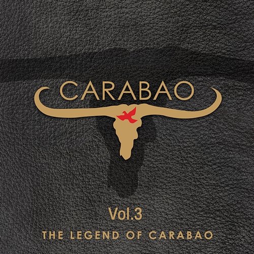 The Legend Of Carabao, Vol.3 Carabao