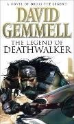 The Legend of Deathwalker Gemmell David