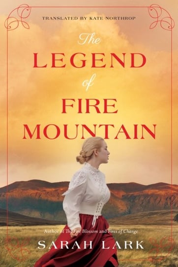 The Legend of Fire Mountain Lark Sarah