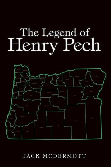 The Legend of Henry Pech Mcdermott Jack