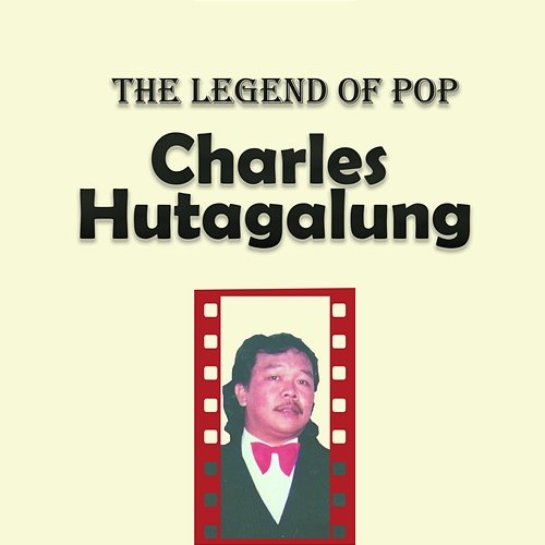 The Legend of Pop : Charles Hutagalung Charles Hutagalung