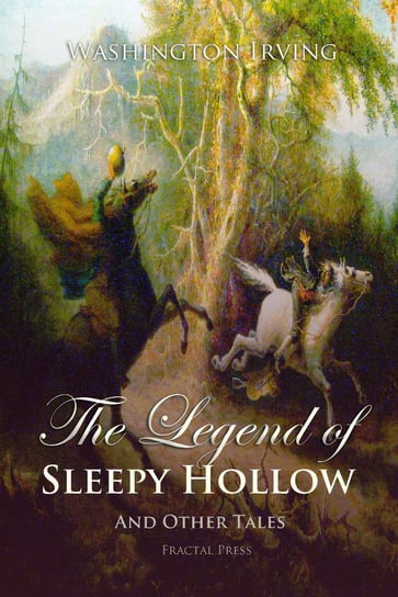 The Legend of Sleepy Hollow and Other Tales Irving Washington