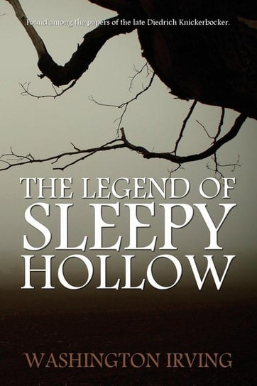 The Legend of Sleepy Hollow by Washington Irving Irving Washington