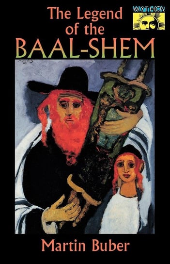 The Legend of the Baal-Shem Buber Martin
