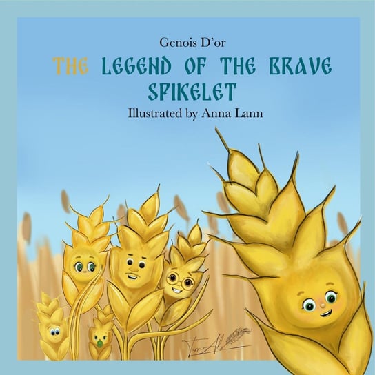 The Legend of the Brave Spikelet - ebook epub Genois D'or