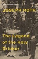 The Legend Of The Holy Drinker Joseph Roth