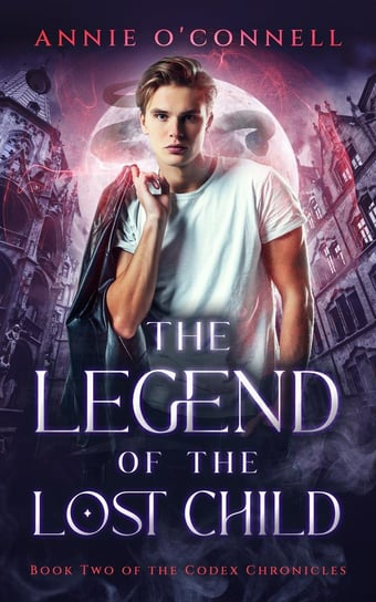 The Legend of the Lost Child Annie O'Connell