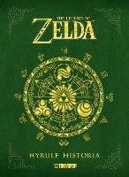 The Legend of Zelda - Hyrule Historia Himekawa Akira, Anuma Eiji, Miyamoto Shigeru