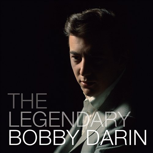 The Legendary Bobby Darin Bobby Darin