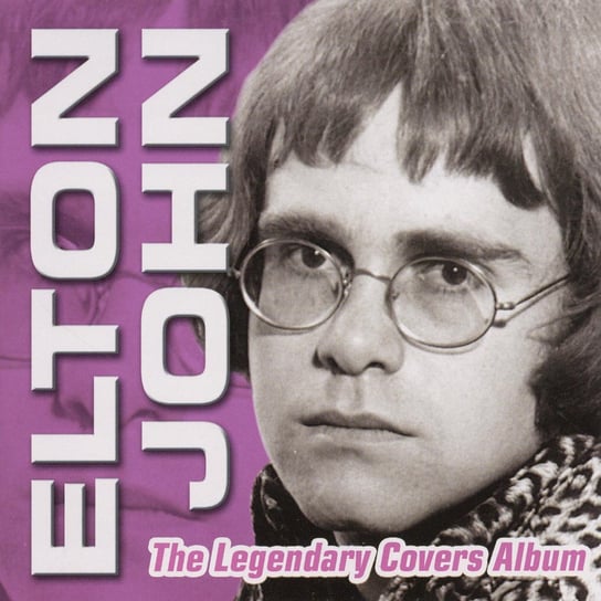 The Legendary Covers Album John Elton