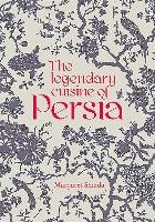 The Legendary Cuisine of Persia Shaida Margaret