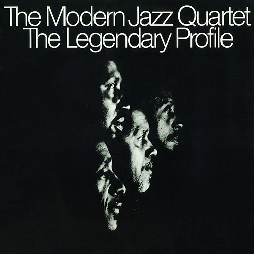 The Legendary Profile The Modern Jazz Quartet