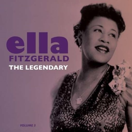 The Legendary. Volume 3 Fitzgerald Ella