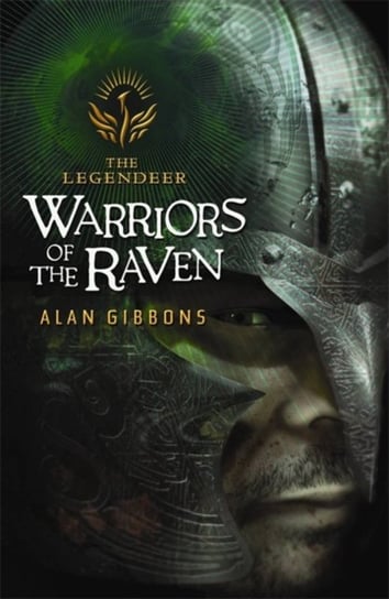 The Legendeer: Warriors of the Raven Gibbons Alan