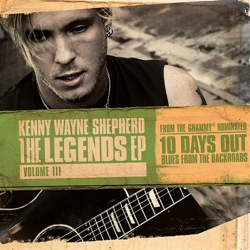 The Legends EP: Volume III Kenny Wayne Shepherd
