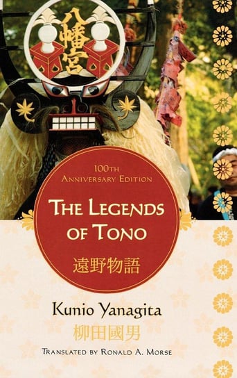 The Legends of Tono, 100th Anniversary Edition Yanagita Kunio