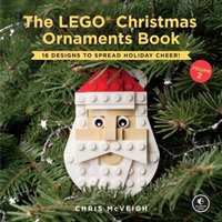 The LEGO Christmas Ornaments Book 2 Mcveigh Chris