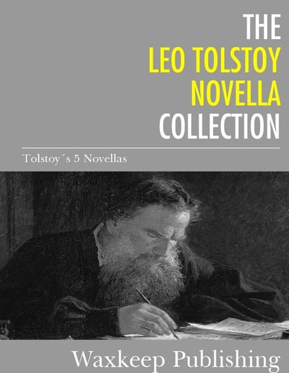 The Leo Tolstoy Novella Collection Tolstoy Leo