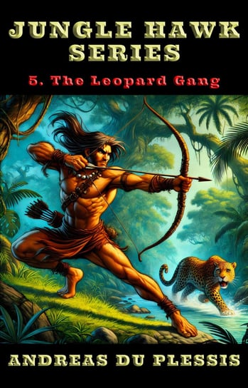 The Leopard Gang - ebook EPUB Andreas Du Plessis