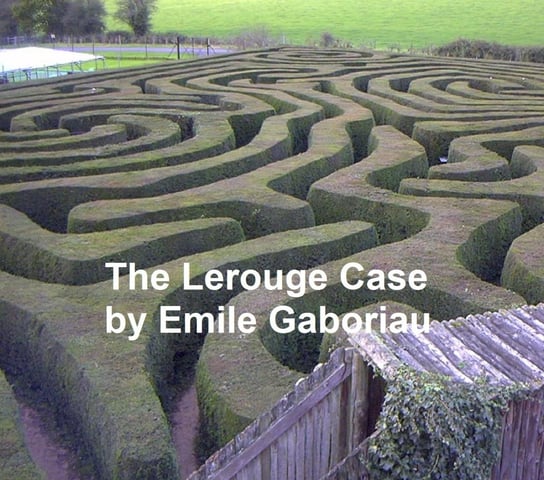 The LeRouge Case Emile Gaboriau