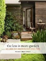 The Less Is More Garden Morrison Susan