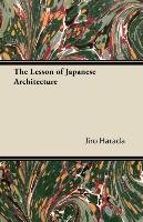 The Lesson of Japanese Architecture Harada Jiro