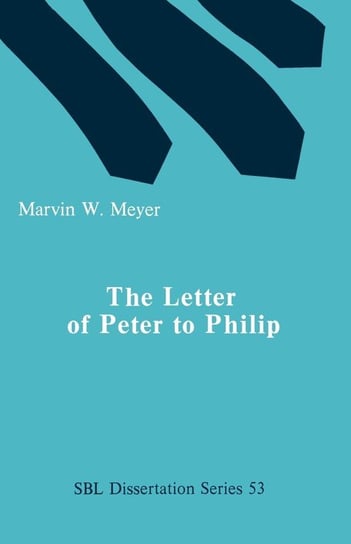 The Letter of Peter to Phillip Meyer Marvin W.