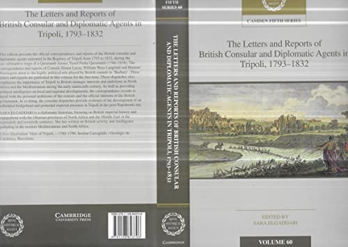 The Letters and Reports of British Consular and Diplomatic Agents in Tripoli, 1793-1832. Volume 60 Opracowanie zbiorowe