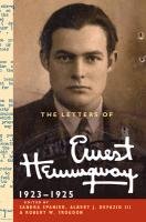 The Letters of Ernest Hemingway: Volume 2, 1923 1925 Ernest Hemingway