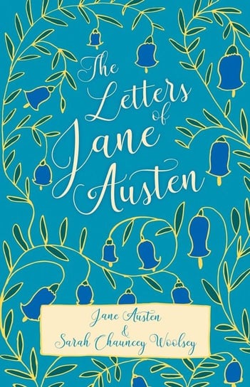 The Letters of Jane Austen Austen Jane