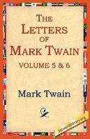 The Letters of Mark Twain Vol.5 & 6 Twain Mark