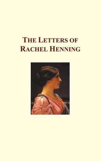 The Letters of Rachel Henning Henning Rachel