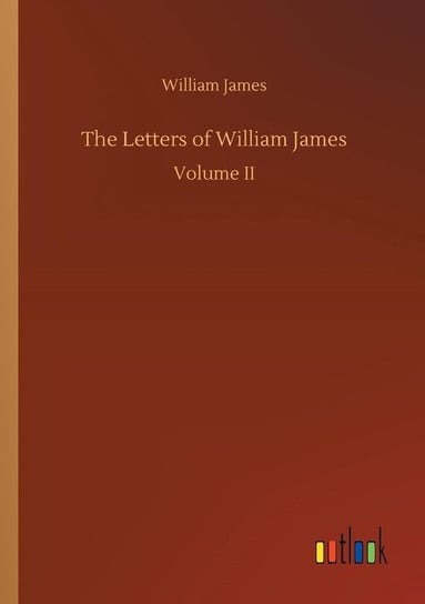 The Letters of William James James William