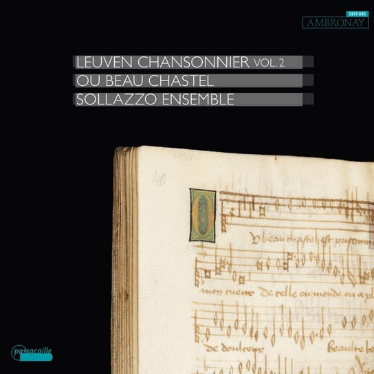 The Leuven Chansonnier. Volume 2 Sollazzo Ensemble